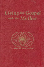 Living the Gospel with the Mother